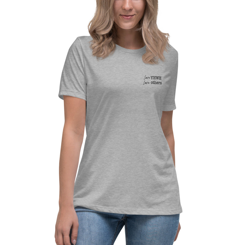 love YHWH love others Women's Relaxed T-Shirt